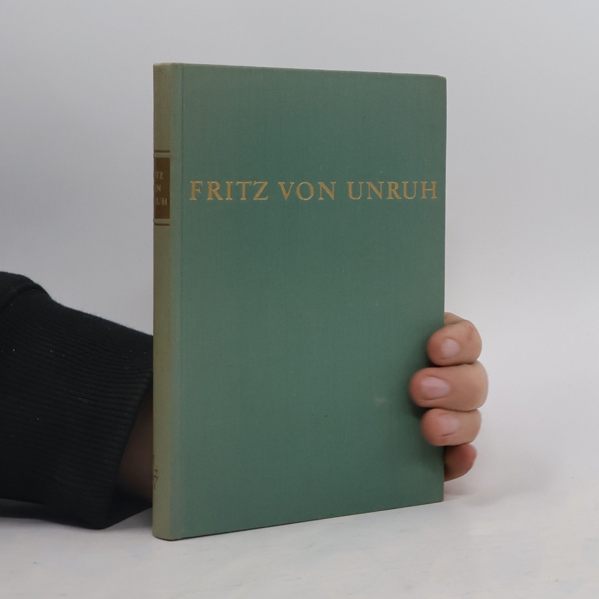 Fritz von Unruh, Rebell und Verkünder