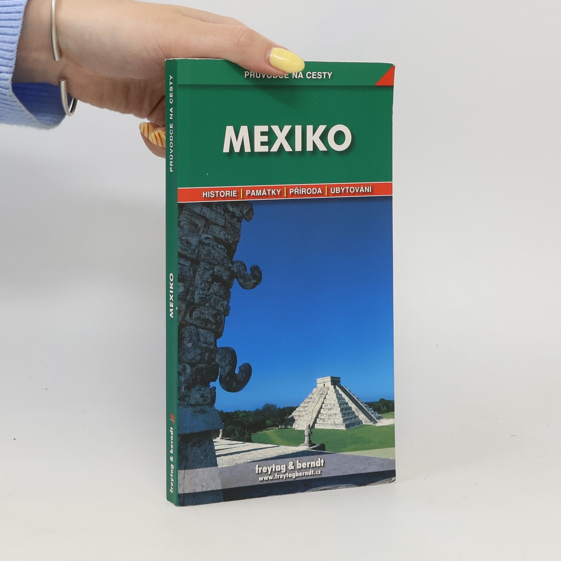 Mexiko. Historie, památky, příroda, ubytování