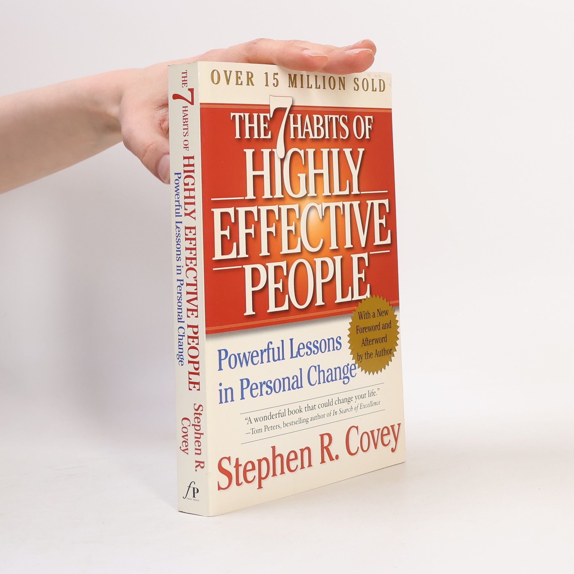 The 7 habits of highly effective people: Restoring the character ethic