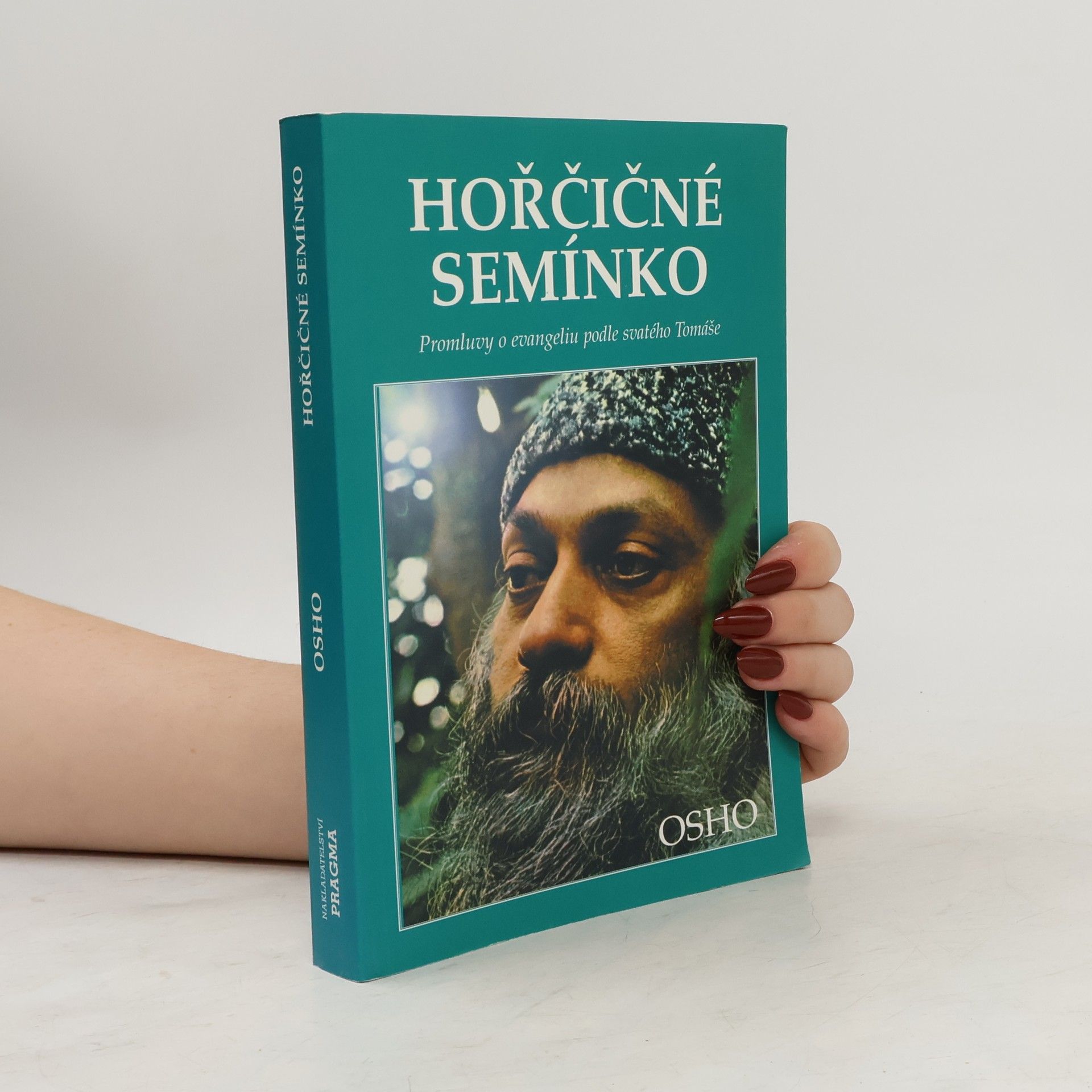 Hořčičné semínko : [promluvy o evangeliu podle svatého Tomáše]