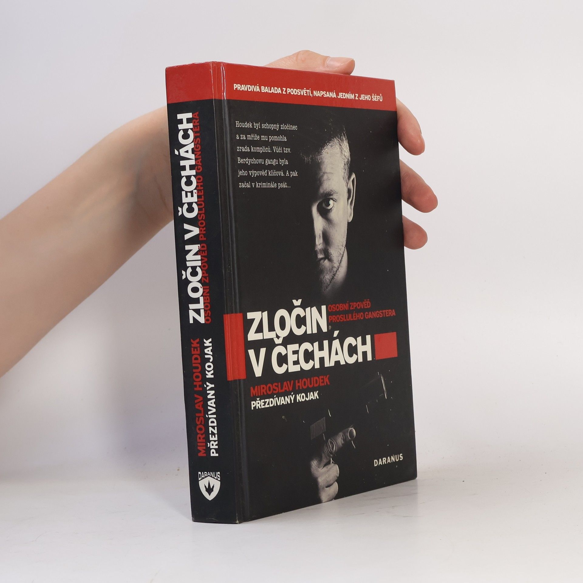 Miroslav Houdek Zločin v Čechách. Osobní zpověď proslulého gangstera