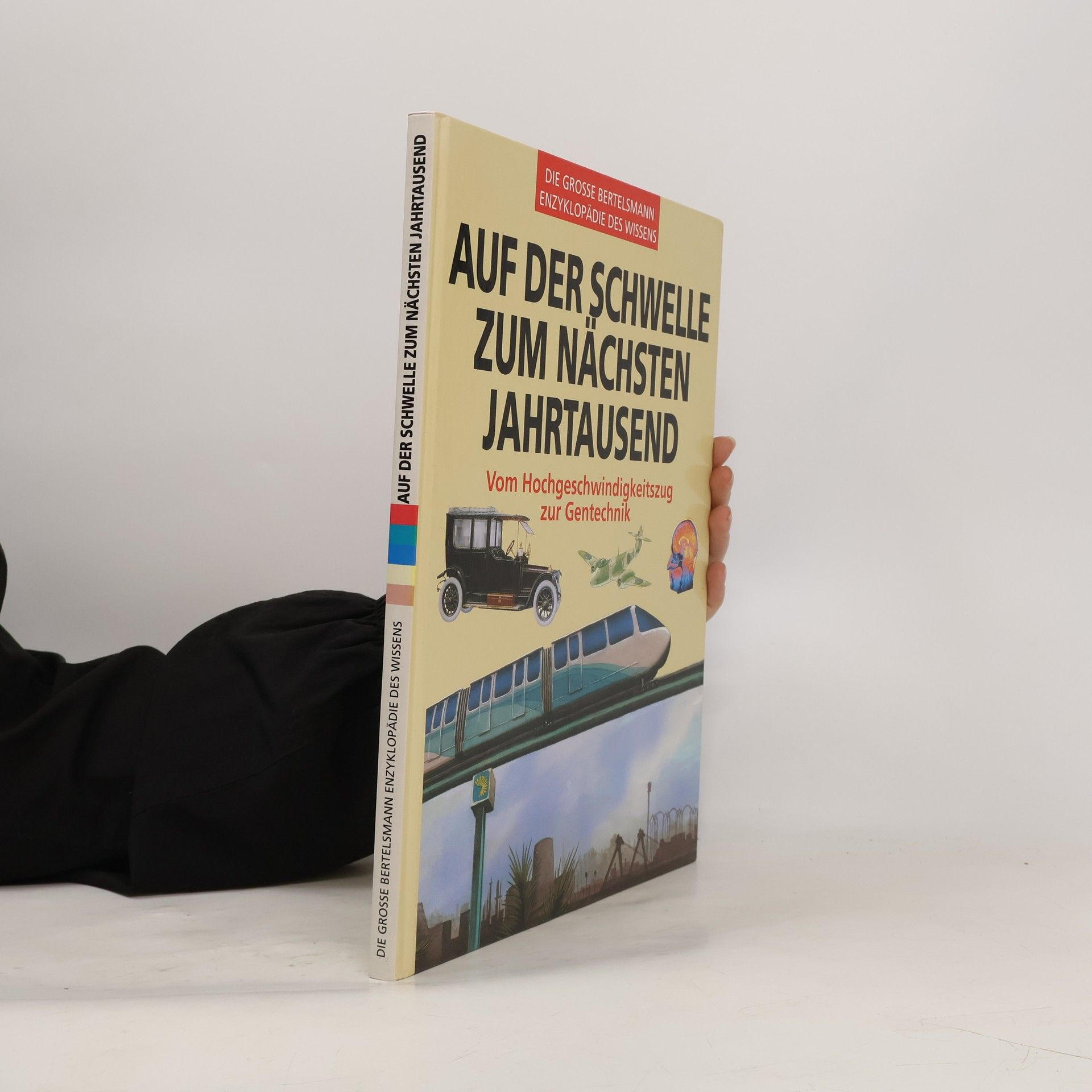 Pierre Marchand Die große Bertelsmann Enzyklopädie des Wissens: Auf der Schwelle zum nächsten Jahrtausend