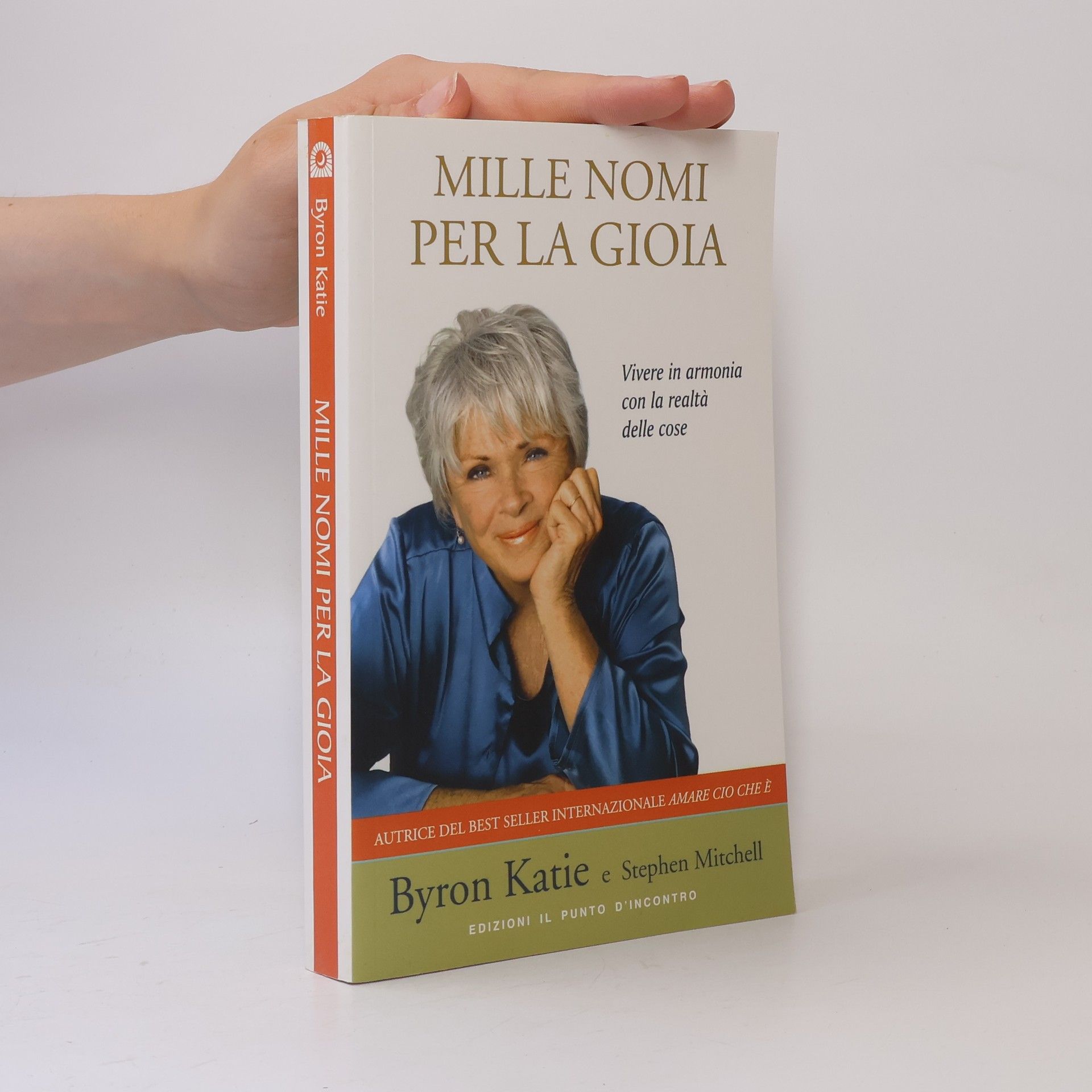 Mille nomi per la gioia. Vivere in armonia con la realtà delle cose
