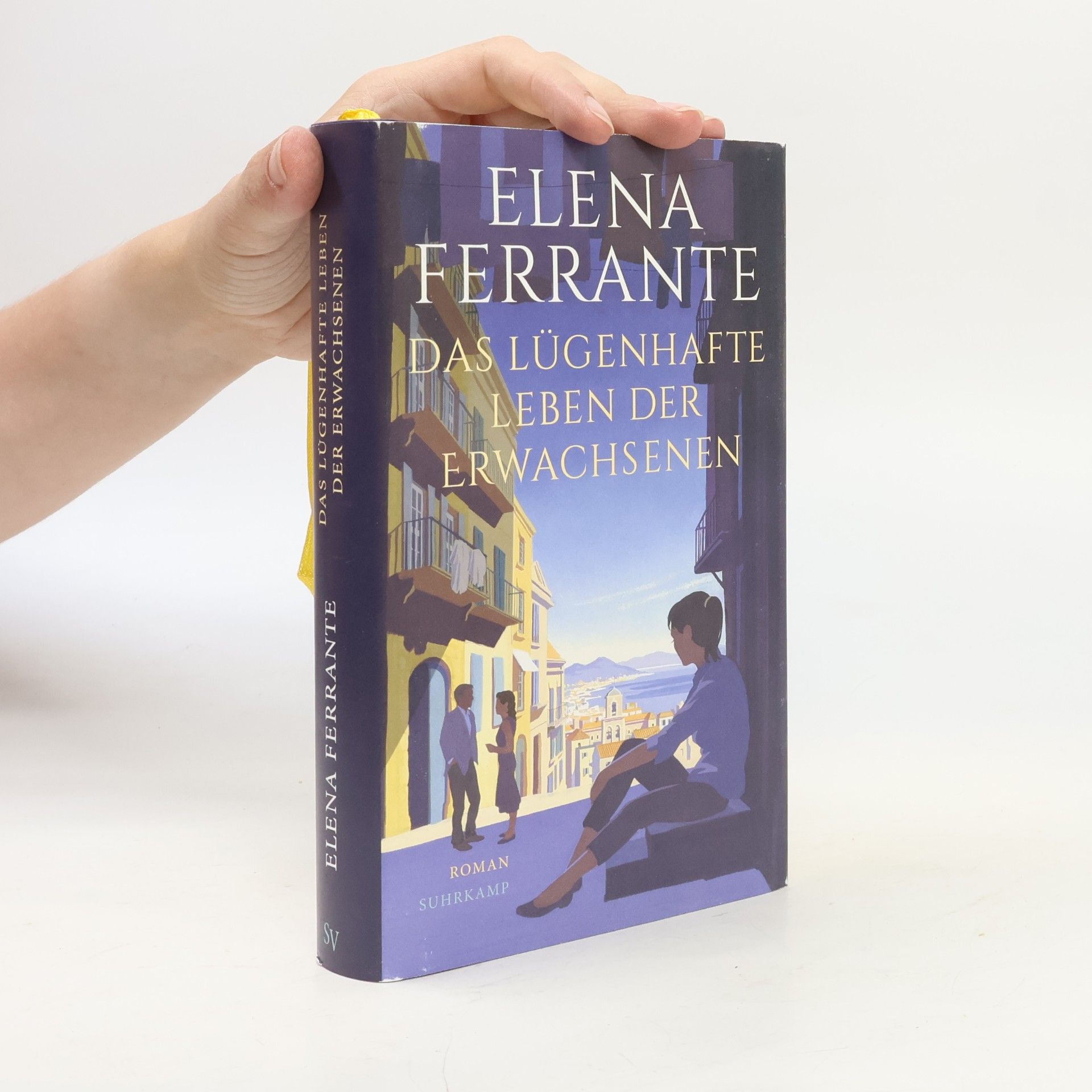 Elena Ferrante Das lügenhafte Leben der Erwachsenen