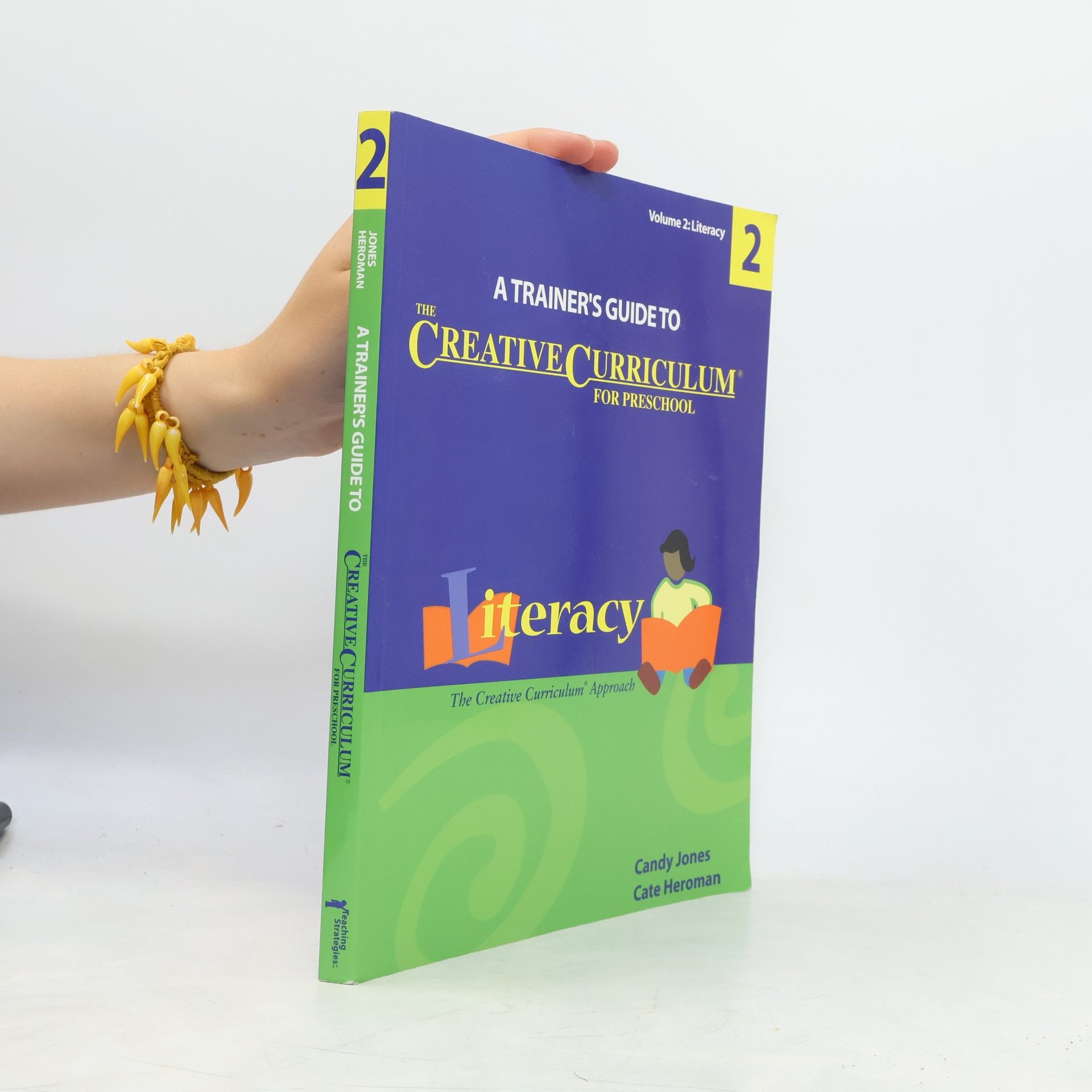 Candy Jones A Trainer's Guide to The Creative Curriculum for Preschool