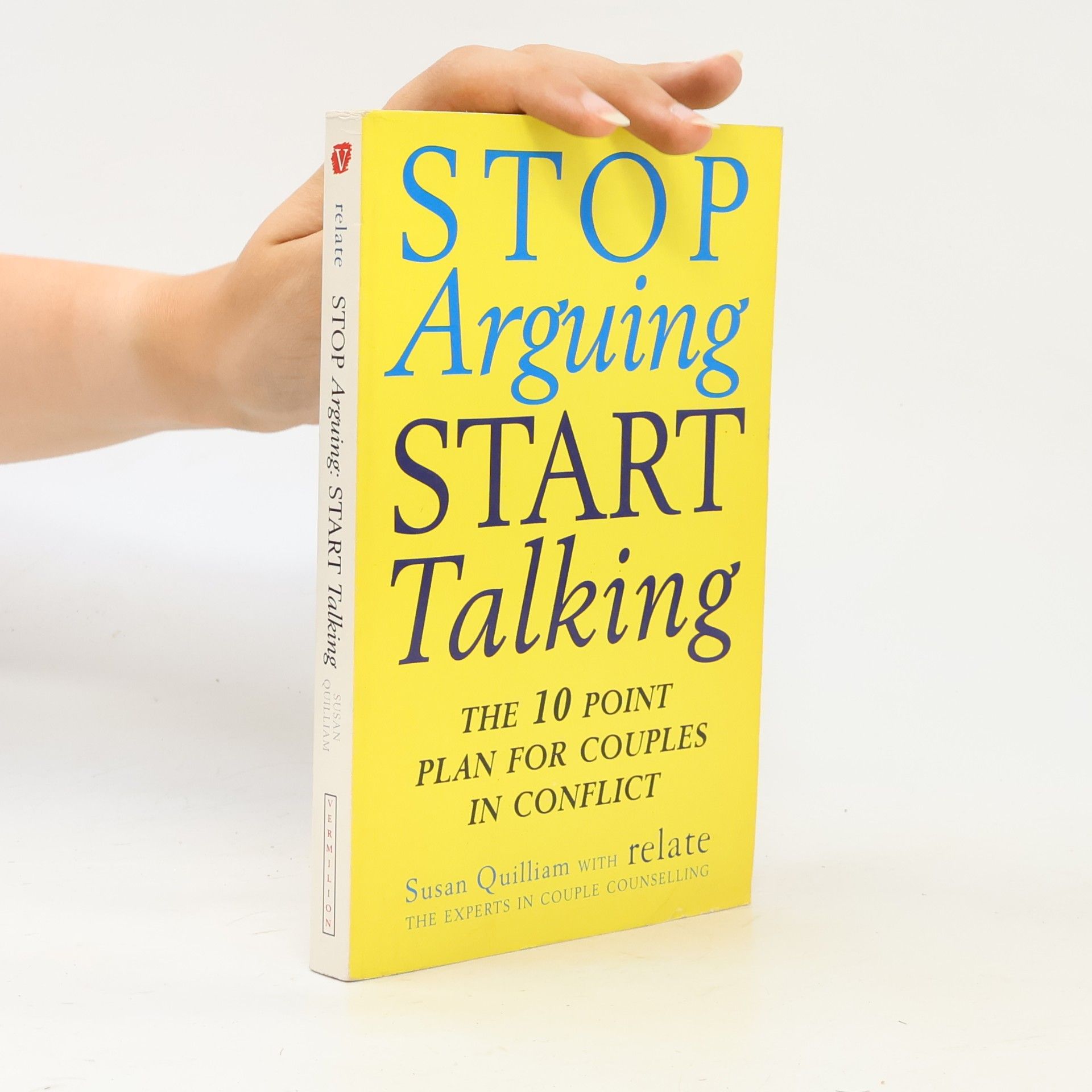Susan Quilliam Stop Arguing, Start Talking