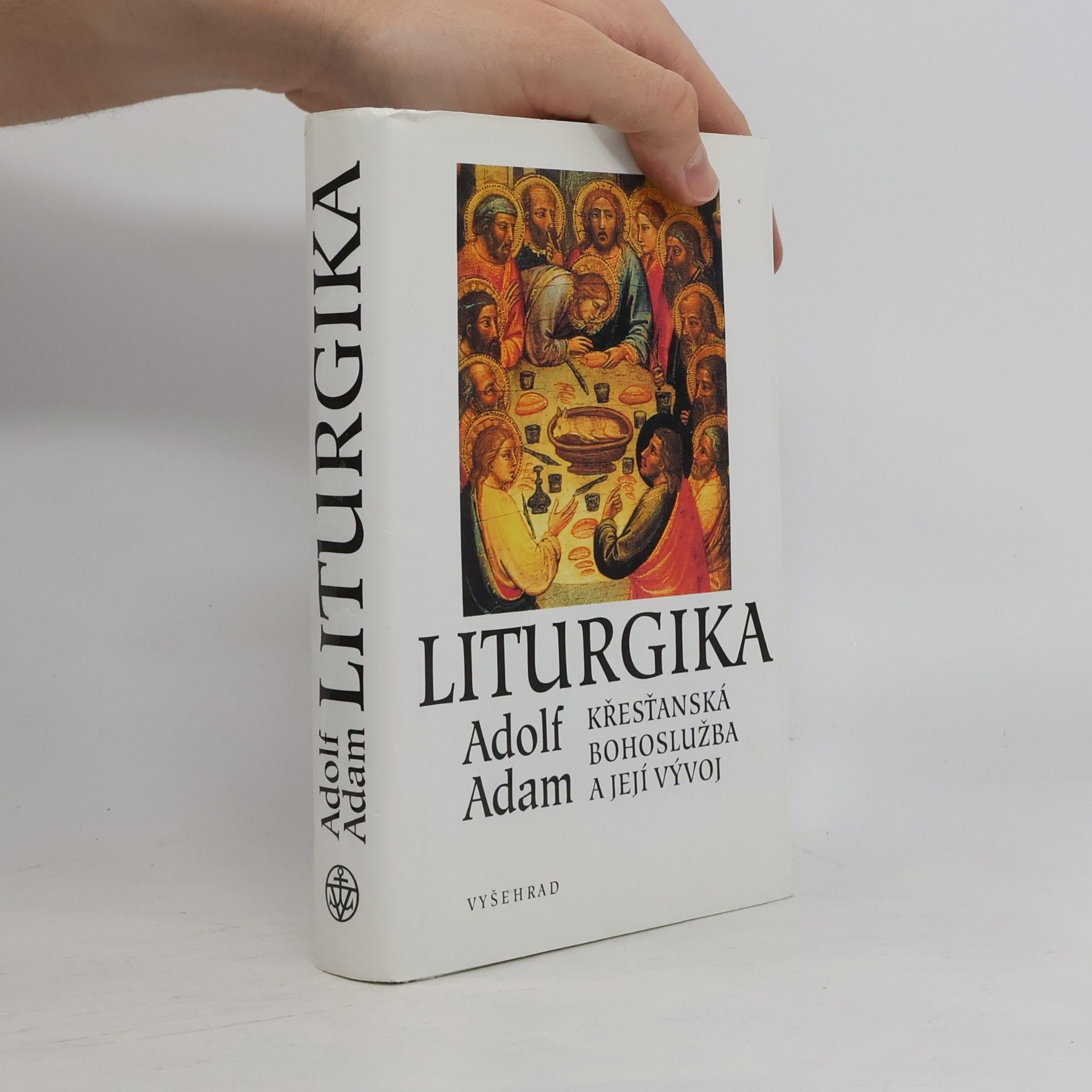 Adolf Adam Liturgika/ Křesťanská bohoslužba a její vývoj