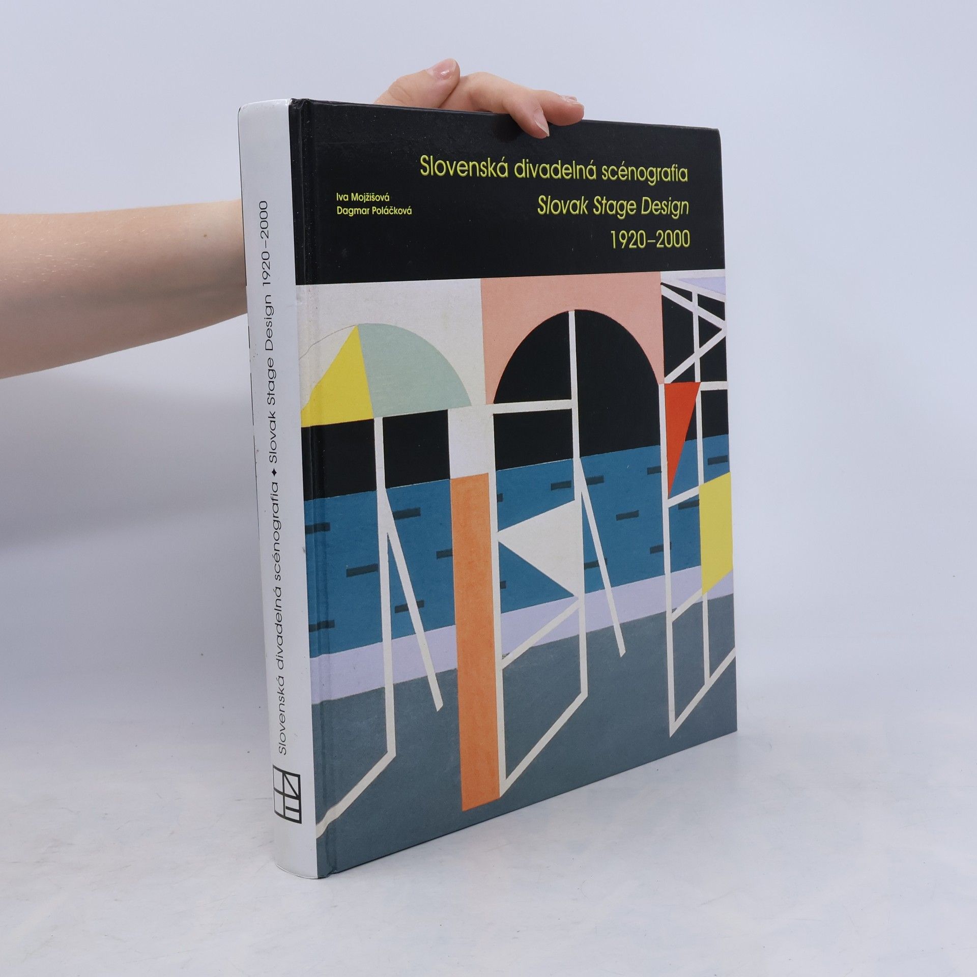 Dagmar Poláčková Slovenská divadelná scénografia 1920-2000 = Slovak Stage Design 1920-2000