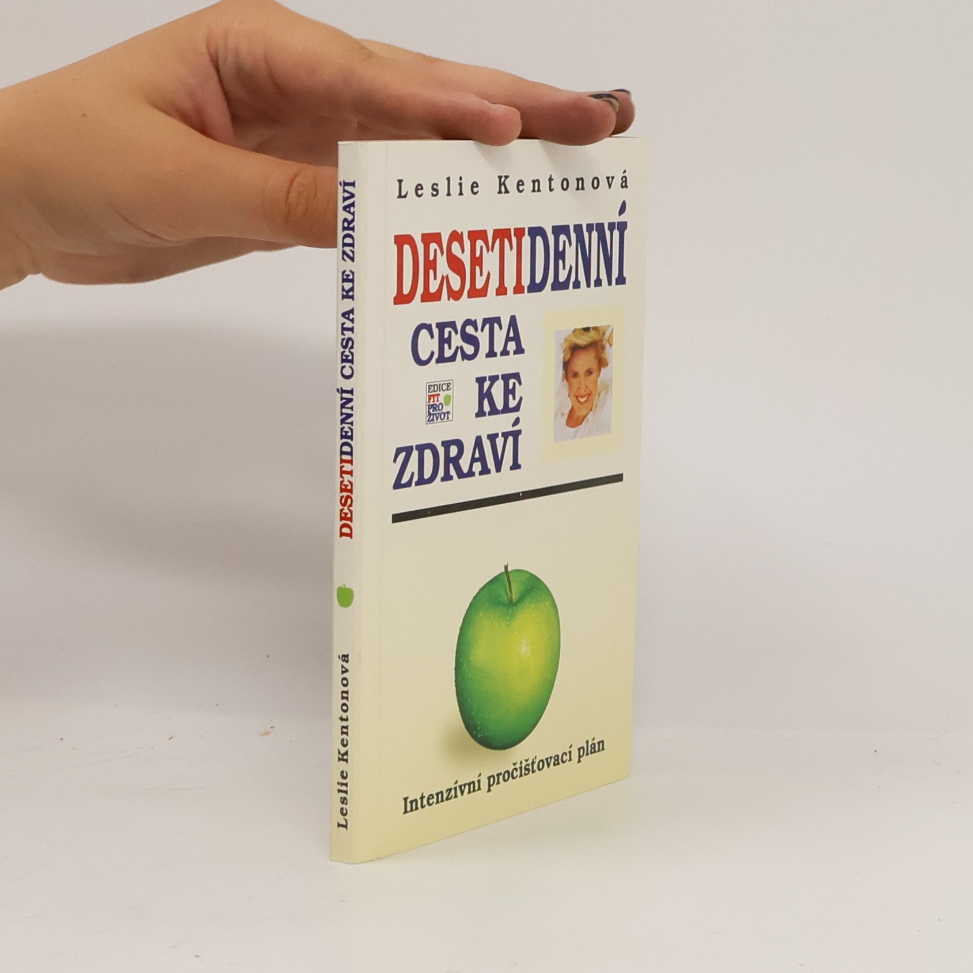 Leslie Kenton Desetidenní cesta ke zdraví: Intenzívní pročišťovací plán