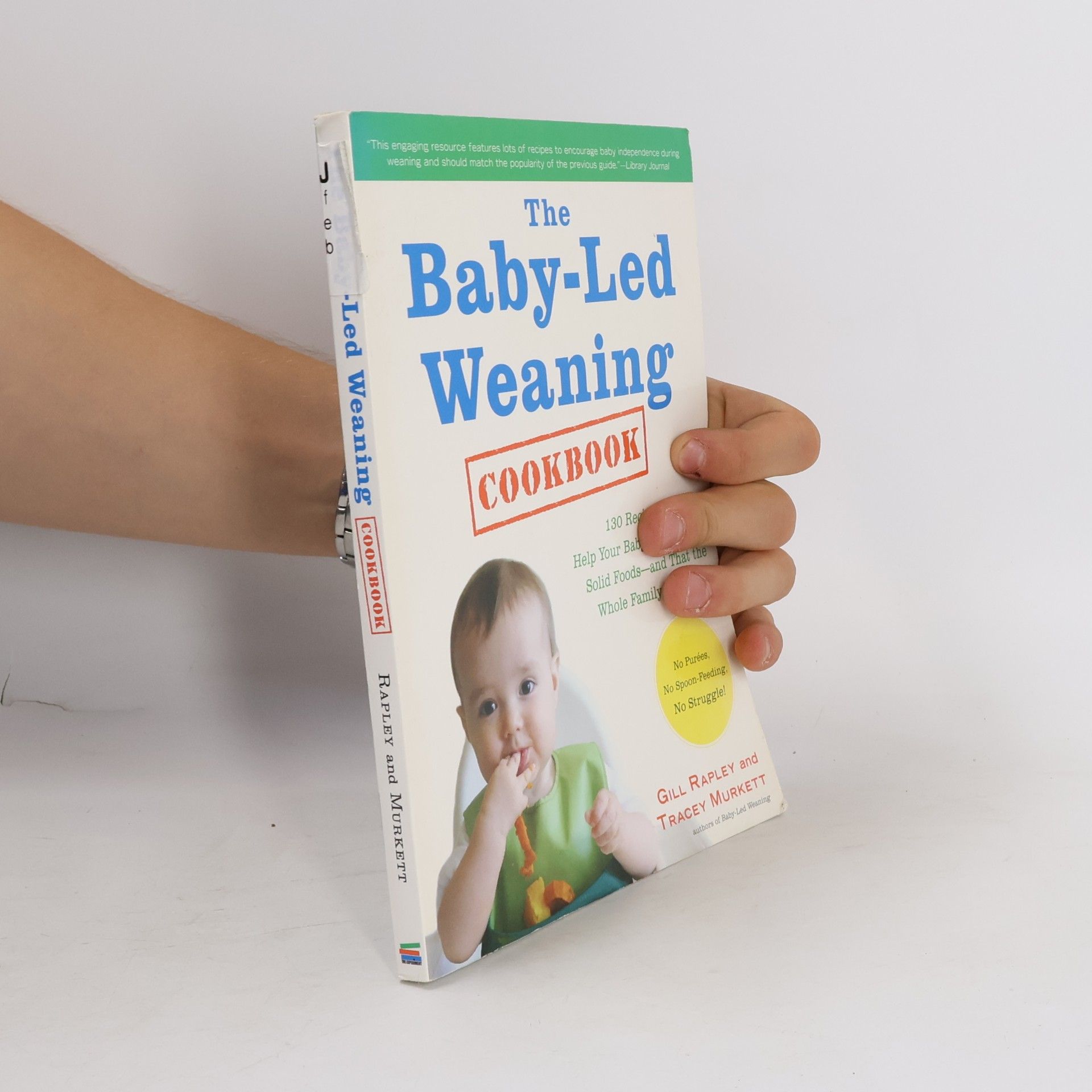 The Baby-Led Weaning Cookbook