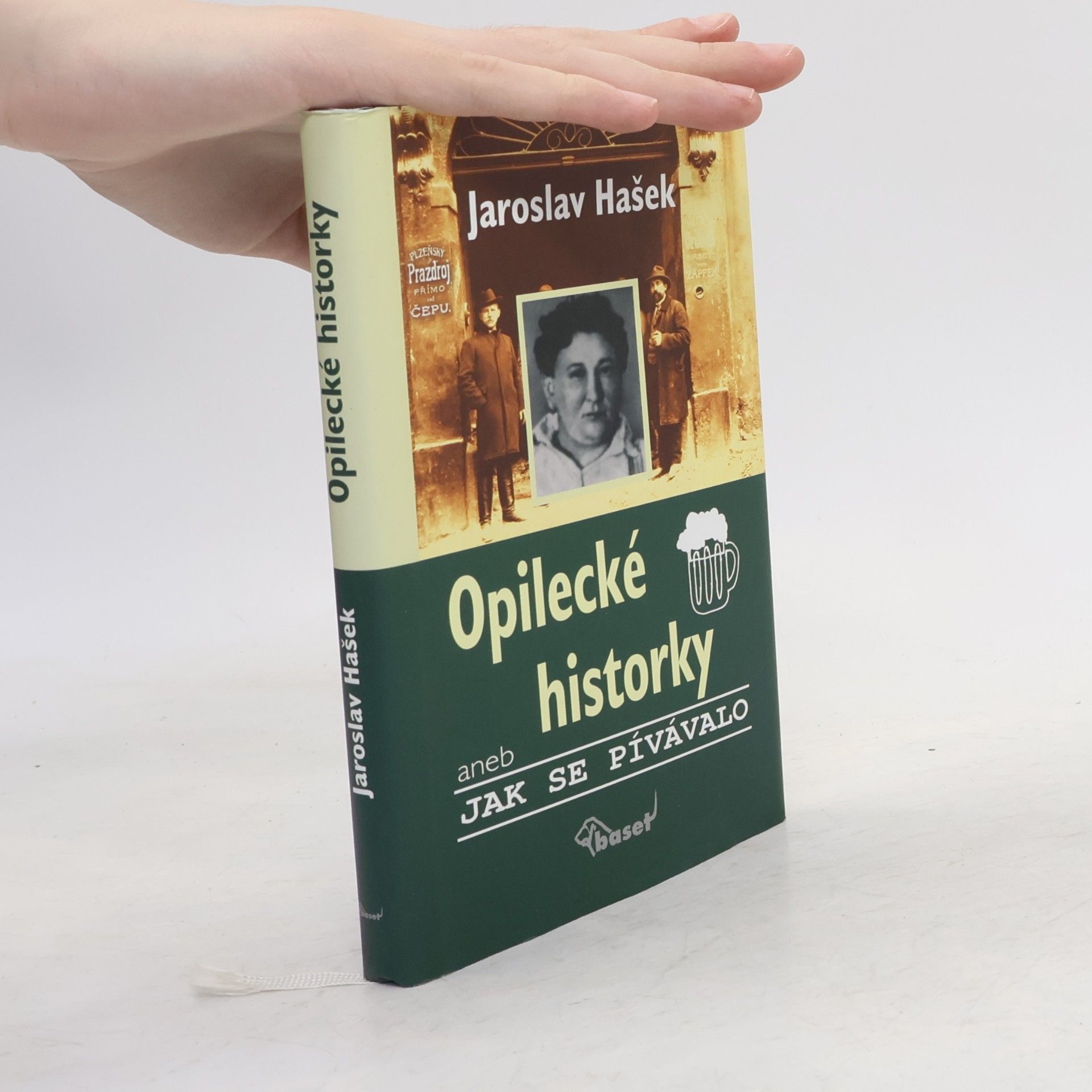 Jaroslav Hašek Opilecké historky aneb Jak se pívávalo