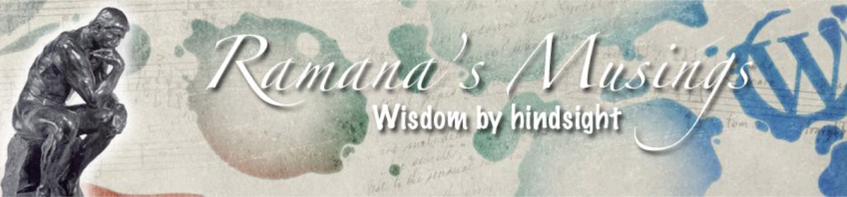 Ramana's Musings