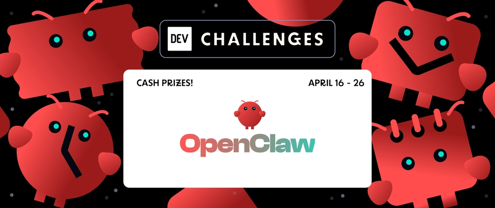 Cover image for Join the OpenClaw Challenge: $1,200 Prize Pool!